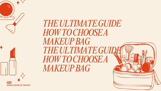 The Ultimate Guide: How to Choose A Makeup Bag?